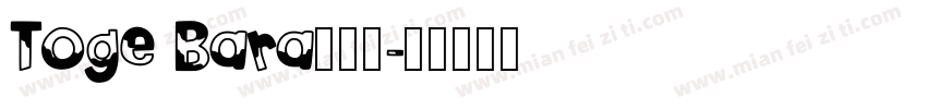Toge Bara棘蔷薇字体转换